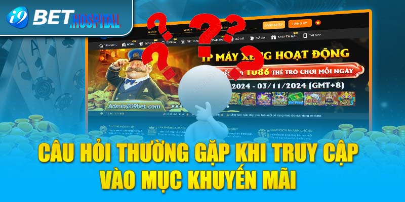 Câu hỏi thường gặp khi truy cập vào mục khuyến mãi